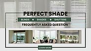 Generally Asked Questions About Black Shades Installation