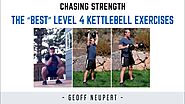 The *BEST* LEVEL 4 kettlebell exercises…?