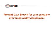 Prevent Data Breach for your company with Vulnerability Assessment