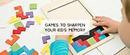 Games to Sharpen Your Kid’s Memory – LittleCheer
