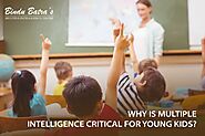 Why Is Multiple Intelligence Critical for Young Kids?  