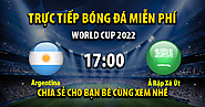 Tường thuật trực tiếp Argentina vs Ả Rập Xê Út, lúc 17:00, ngày 22/11/2022