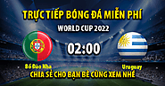 Trực tiếp Bồ Đào Nha vs Uruguay 02h00, ngày 29/11/2022 - Vebo6TV