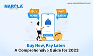 Buy Now Pay Later: A Comprehensive Guide for 2023