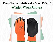 Four Characteristics of a Good Pair of Winter Work Gloves