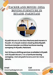 Dina moving furniture in Riyadh, Pakistani | Packer and mover
