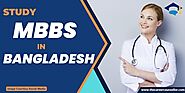 Study MBBS in Bangladesh: Eligibility, Fees and Colleges