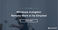 Windows Autopilot: Remote Work at Its Simplest