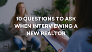 Questions when getting a Realtor