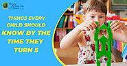 Things Every Child Should Know by the Time They Turn 5