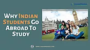 Top 8 Main Reasons Why Indian Students go Abroad to Study