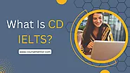 What Is CD IELTS, Exam Centers, Registration & Availability