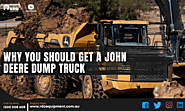 3 Reasons Why You Should Get a John Deere Dump Truck