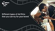 Different Types of Ad Films You Can Try For Your Brand