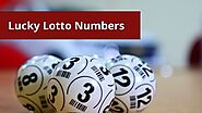 Ways to choose your lucky lotto numbers and win the jackpot