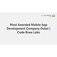 #1 Best Mobile App Development Dubai - Code Brew Labs