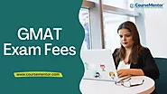 Gmat Exam Fees 2023 - Full Form, Fees, & Exam Pattern
