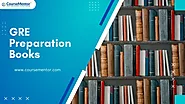 5 Best GRE Preparation Books To Get Good Score In 2023