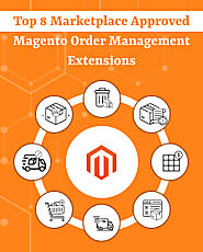 Top 8 Magento Order Management Extensions