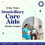 6 Ways Domiciliary Care Agencies Can Support Elderly Couples at Home