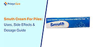 Smuth Cream For Piles: Uses, Side Effects and Dosage Guide - Pristyn Care