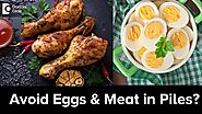 Should I Avoid Egg And Meat If I Have Piles Or Fissures? - Dr. Rajasekhar M R|Doctors' Circle
