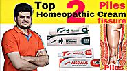 Top 2 Homeopathic Cream | piles & fissure | जल्द से जल्द आराम पहुंचाए और ठीक भी करें |