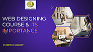 Web Designing Course & Its Importance | edocr