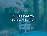 5 Reasons to Consider Global Funds - MoneyandMe