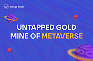Untapped Gold Mine Of Metaverse That Virtually No One Knows