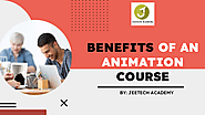 BENEFITS OF AN ANIMATION COURSE | edocr