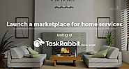Launch a marketplace for home services using a taskrabbit clone script