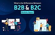 Learn the Difference between B2B and B2C Apps