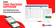 How Time Tracking Software Can Help Grow Your Construction Business