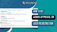 How to Set Admin Approval on User Registration
