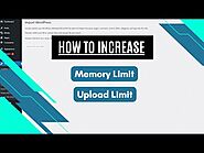 Increase Memory and Maximum Upload Limit in WordPress