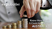 Know How Much It Costs to Study in Australia