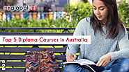 Top 5 Diploma Courses in Australia
