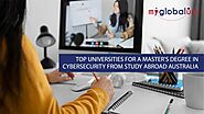 Top Universities for a Master's Degree in Cybersecurity from Study Abroad Australia: ext_6134520 — LiveJournal