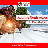 What you Must Know About Roofing Contractors in Duluth GA ? click here!