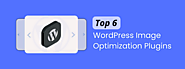 Top 6 WordPress Image Optimization Plugins - F60 Host Support