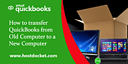 How to transfer QuickBooks from Old Computer to a New Computer?