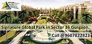 Signature Global Park in Sector 36 Gurgaon | @9607822823.