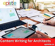 Unlocking the Power of Content Writing for Architects