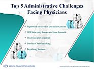 Top 5 Administrative Challenges Facing Physicians
