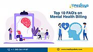 Top 10 FAQs on Outsourcing Mental Health Billing