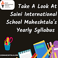 Take A Look At Saini International School Maheshtala's Yearly Syllabus