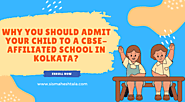 Why You Should Admit Your Child To A CBSE-Affiliated School In Kolkata?