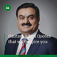 25 Gautam Adani Quotes | Self-Made Billionaire - thehackgrowth