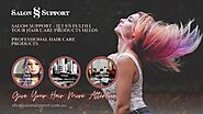 Salon Support – Let Us Fulfill Your Hair Care Products Needs